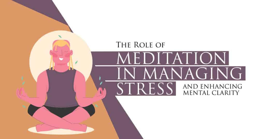 Role of Meditation in Managing Stress