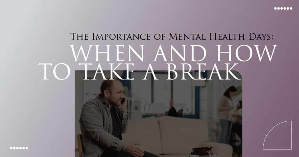 Benefits of Mental Health Days