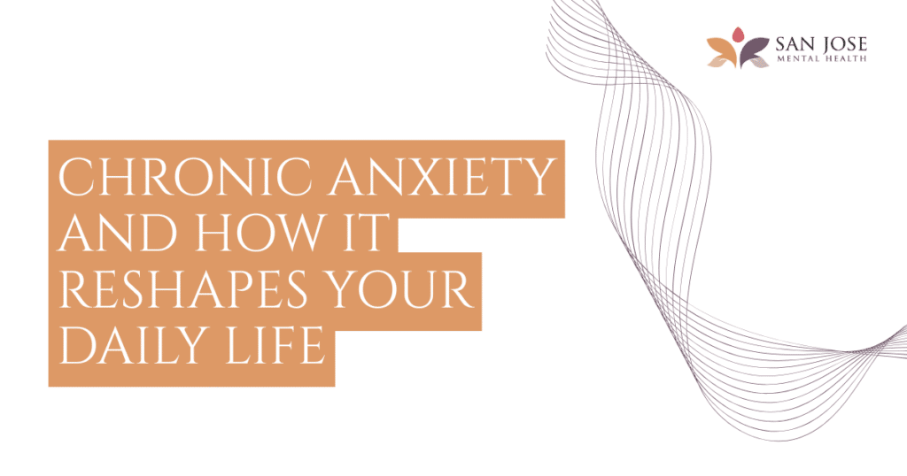 Banner for San Jose Mental Health: 'Chronic Anxiety and How It Shapes Your Daily Life' with peach blocks and abstract wavy lines.